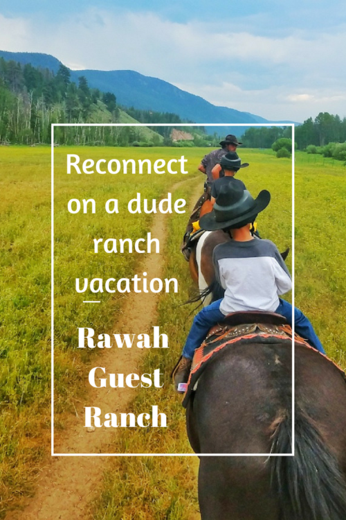 Reconnect with your Family at Rawah Guest Ranch, a Colorad Dude Ranch